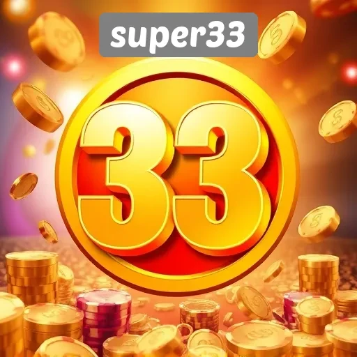 Super33 Sebagai Platform Permainan Online Terpercaya